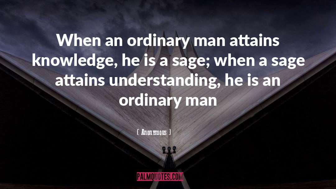 Ordinary Man quotes by Anonymous