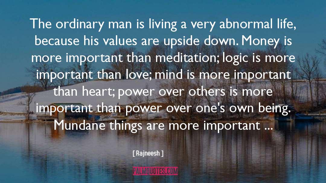 Ordinary Man quotes by Rajneesh