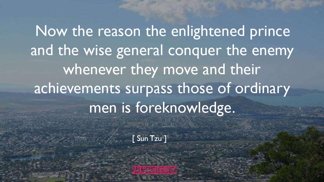 Ordinary Men quotes by Sun Tzu