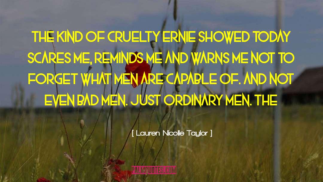 Ordinary Men quotes by Lauren Nicolle Taylor