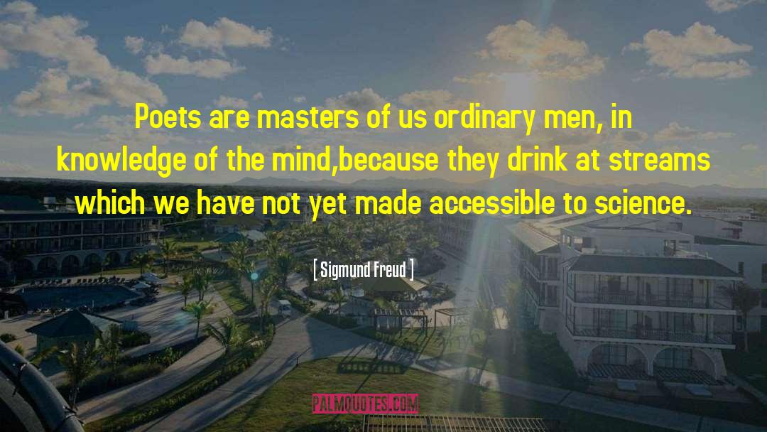 Ordinary Men quotes by Sigmund Freud