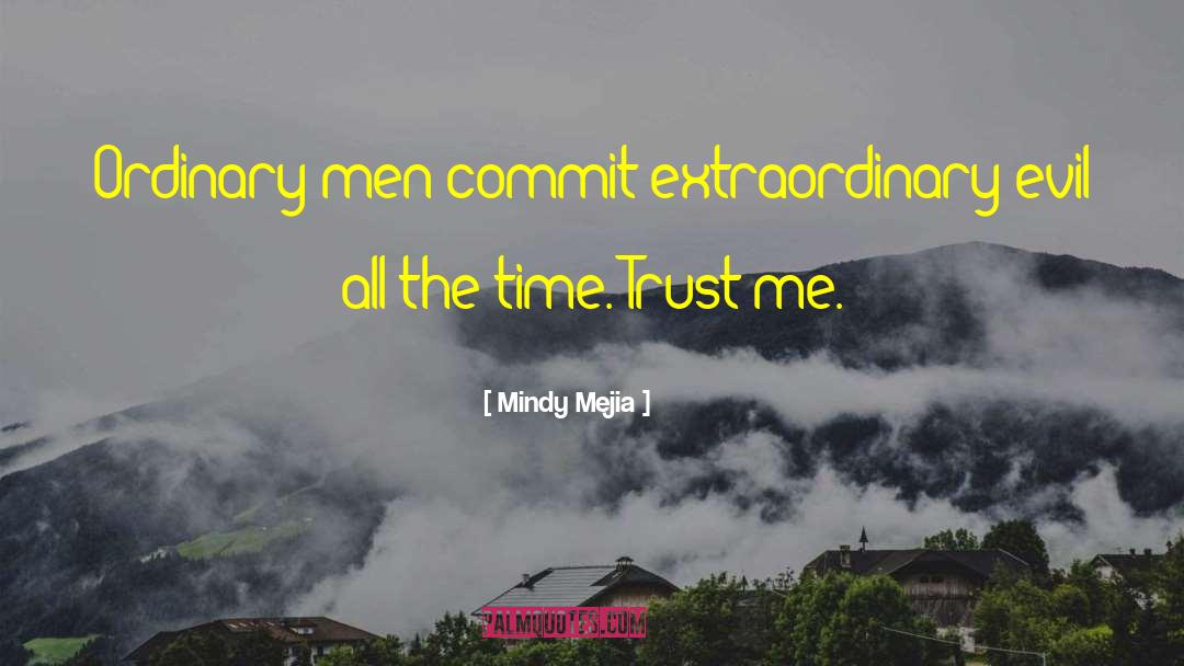 Ordinary Men quotes by Mindy Mejia