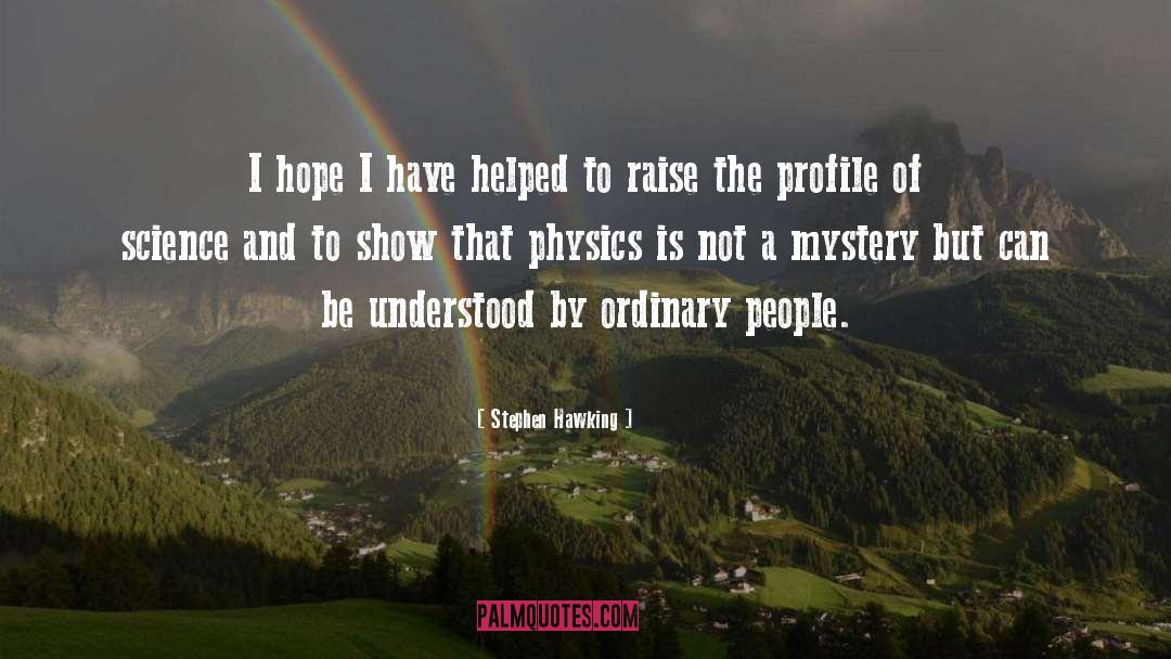 Ordinary People quotes by Stephen Hawking