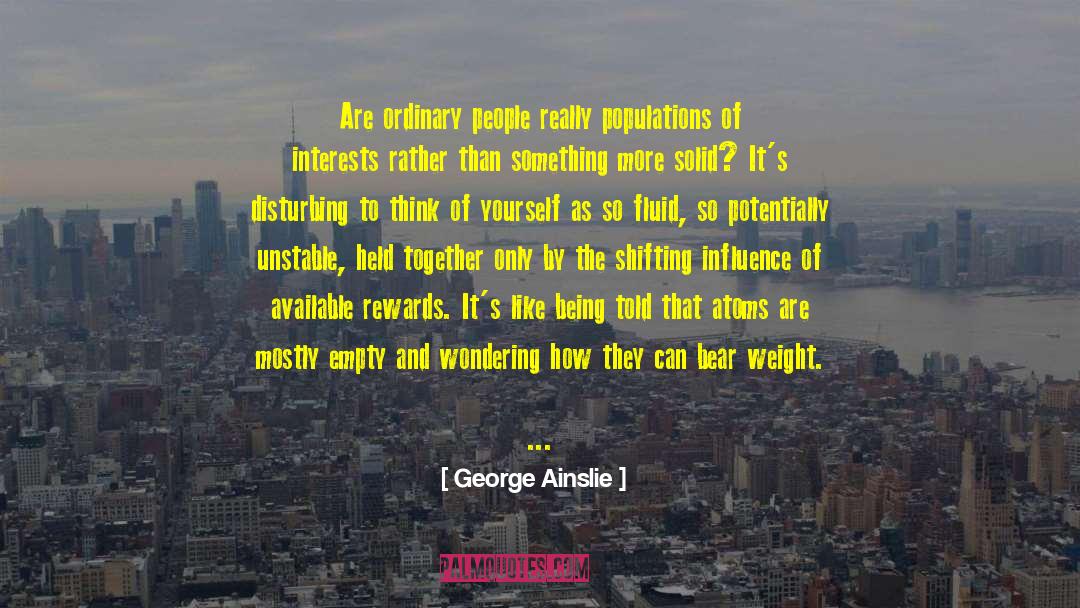Ordinary People quotes by George Ainslie