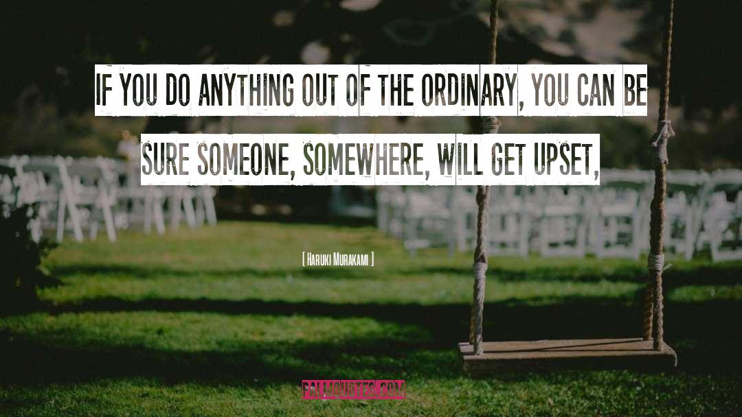 Ordinary quotes by Haruki Murakami