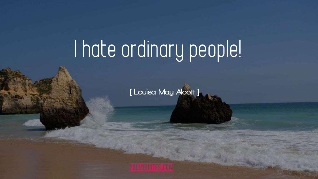 Ordinary Streets quotes by Louisa May Alcott