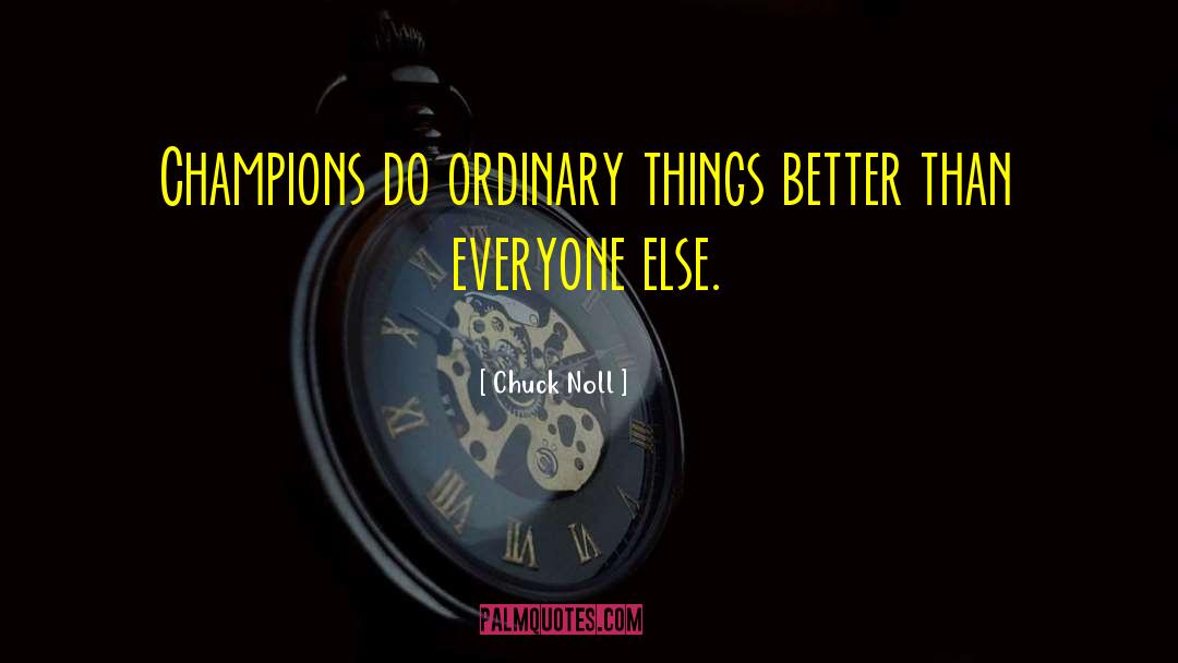 Ordinary Things quotes by Chuck Noll