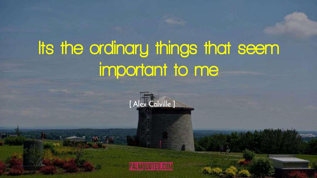 Ordinary Things quotes by Alex Colville