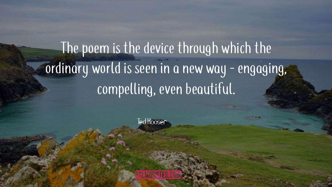 Ordinary World quotes by Ted Kooser