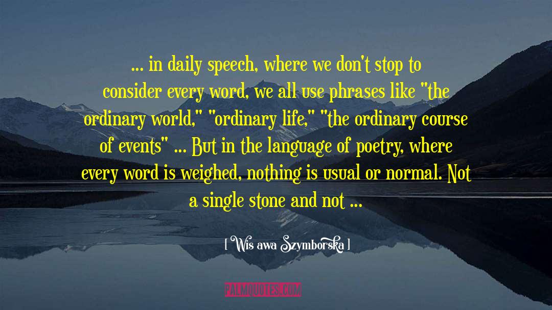 Ordinary World quotes by Wisława Szymborska
