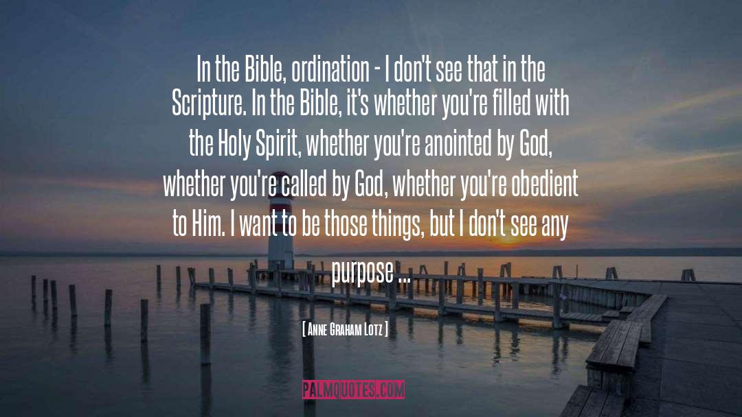 Ordination quotes by Anne Graham Lotz
