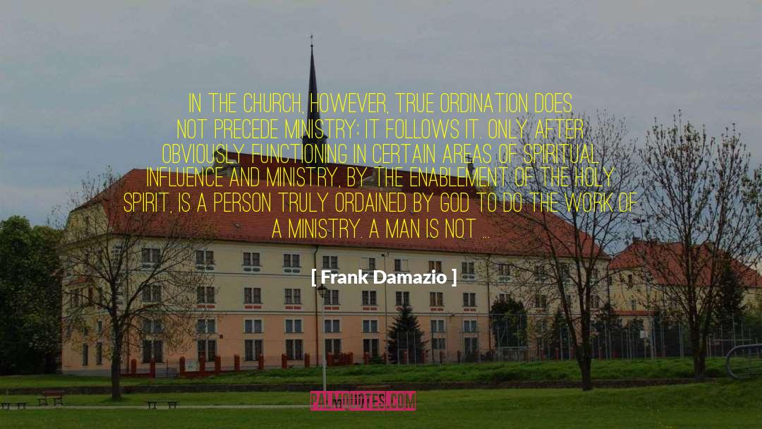 Ordination quotes by Frank Damazio