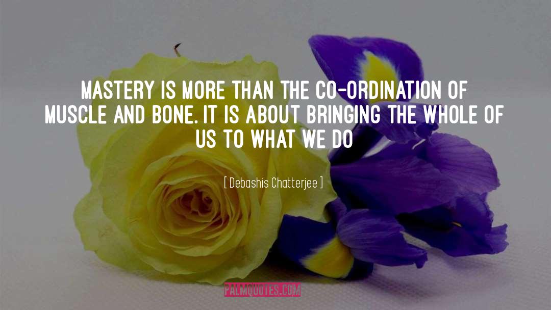 Ordination quotes by Debashis Chatterjee