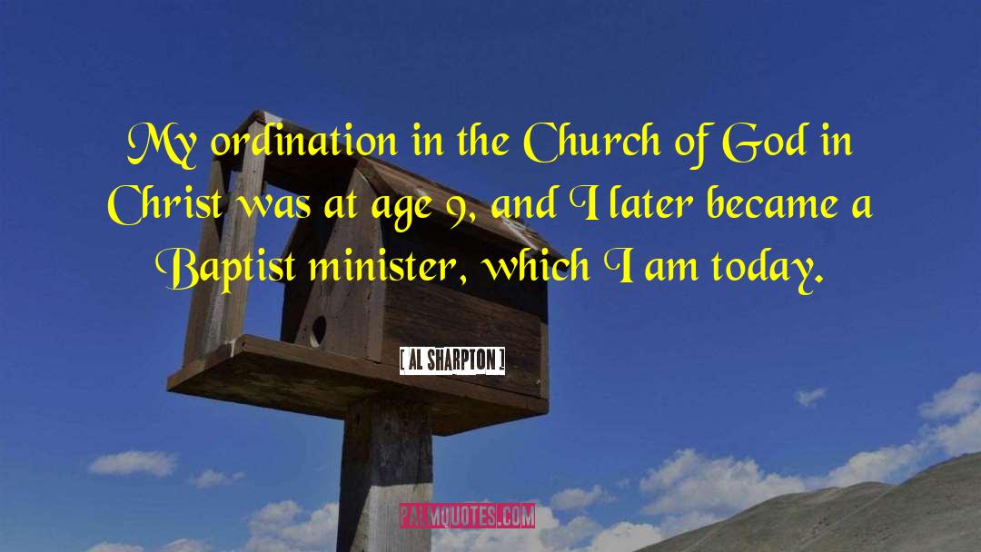 Ordination quotes by Al Sharpton