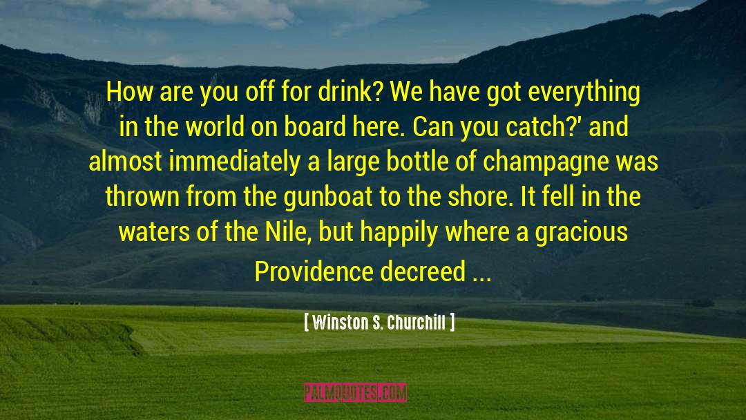 Oreanda Champagne quotes by Winston S. Churchill