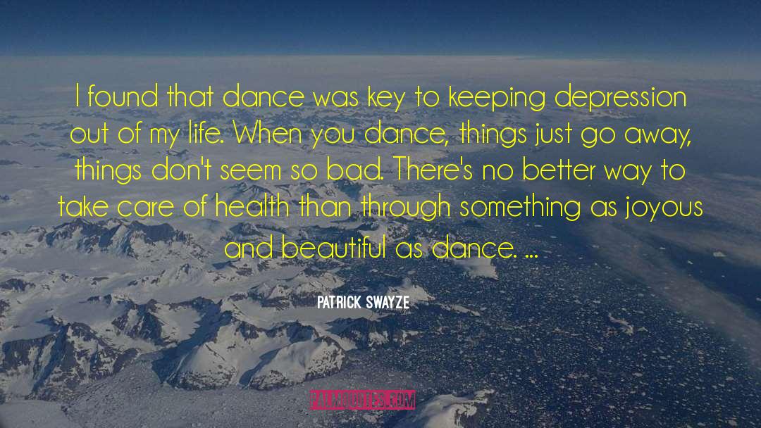 Oregon Health Care quotes by Patrick Swayze