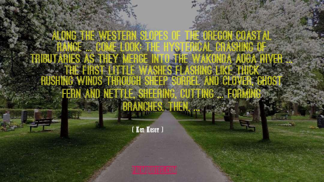 Oregon quotes by Ken Kesey