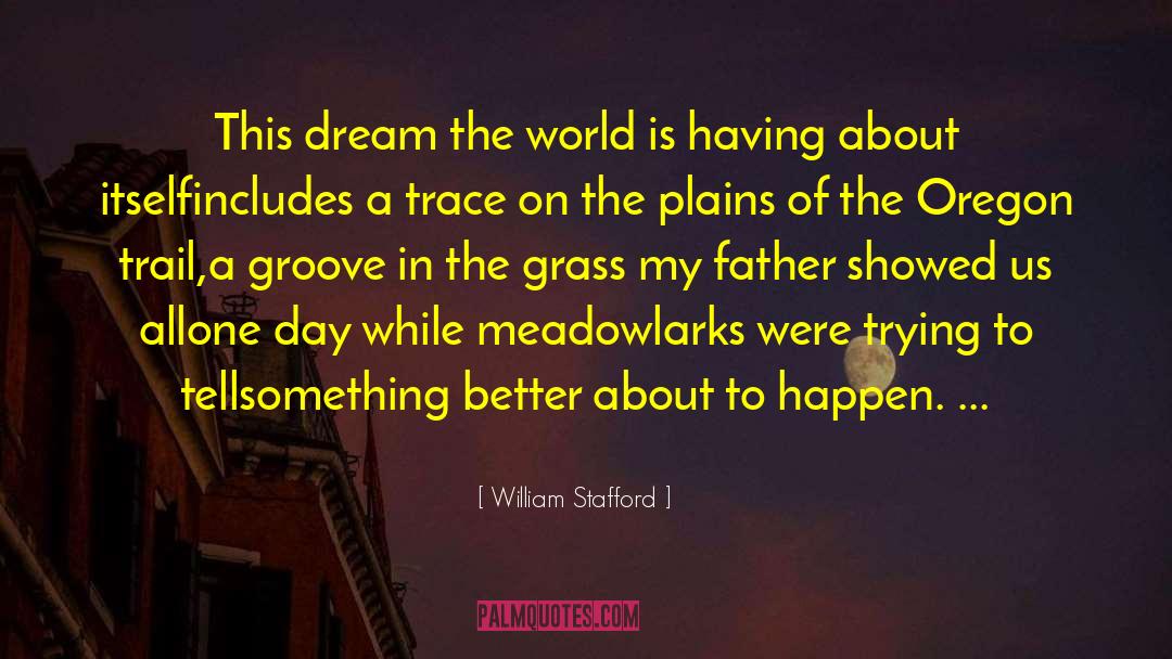 Oregon quotes by William Stafford