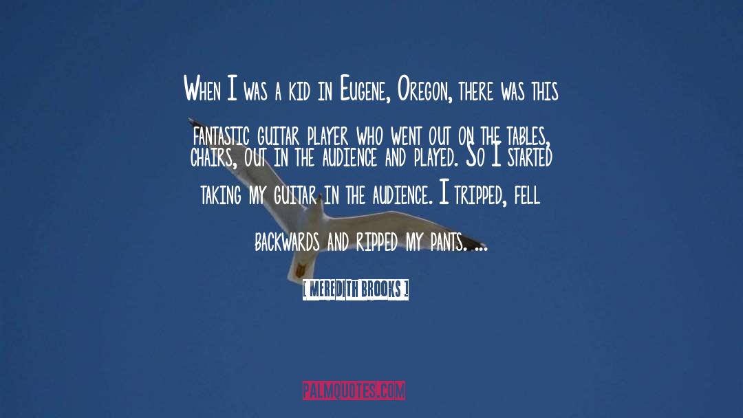 Oregon quotes by Meredith Brooks