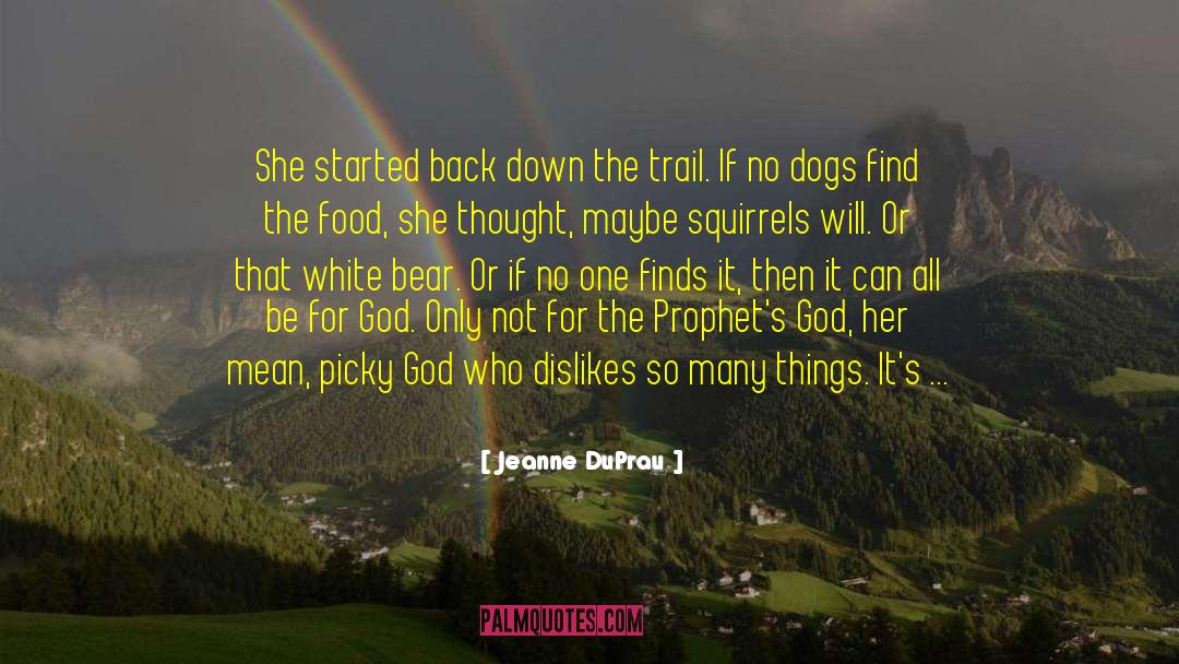 Oregon Trail quotes by Jeanne DuPrau