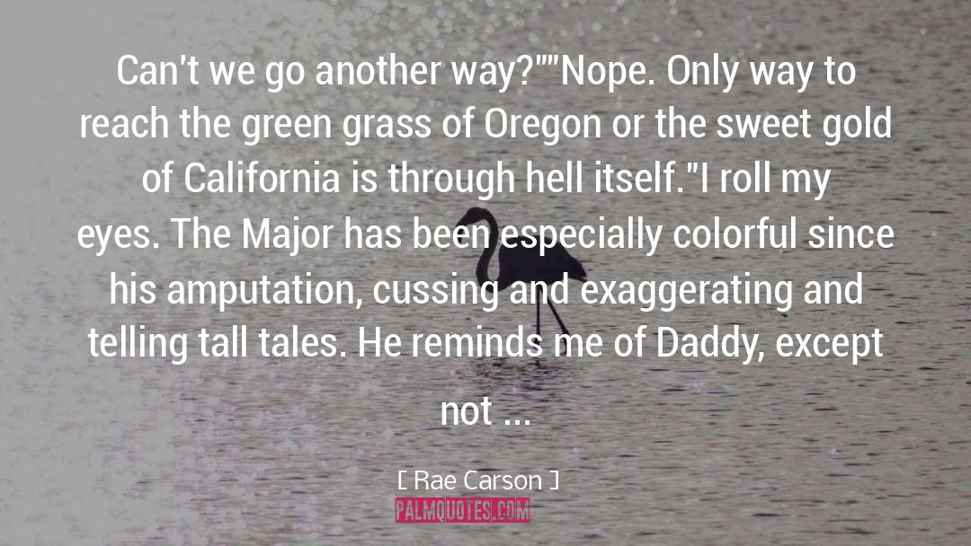 Oregon Une quotes by Rae Carson