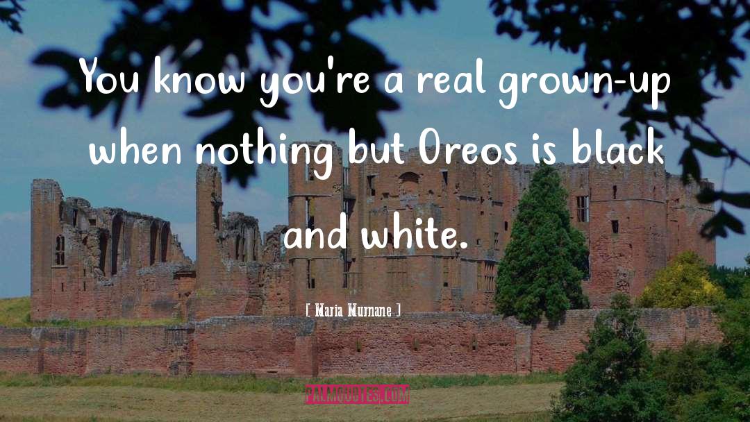 Oreos quotes by Maria Murnane