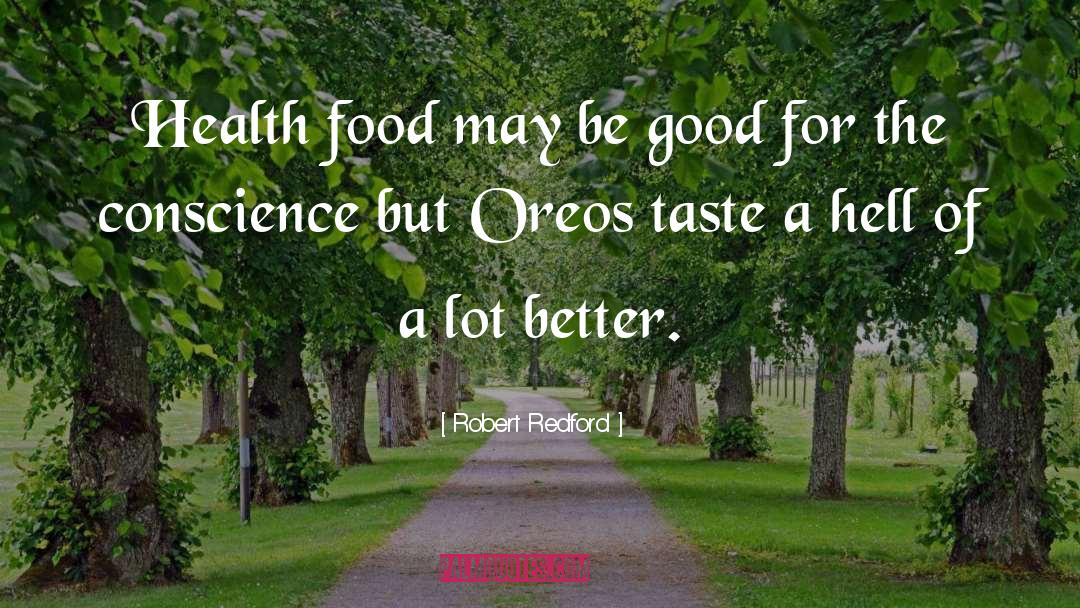 Oreos quotes by Robert Redford