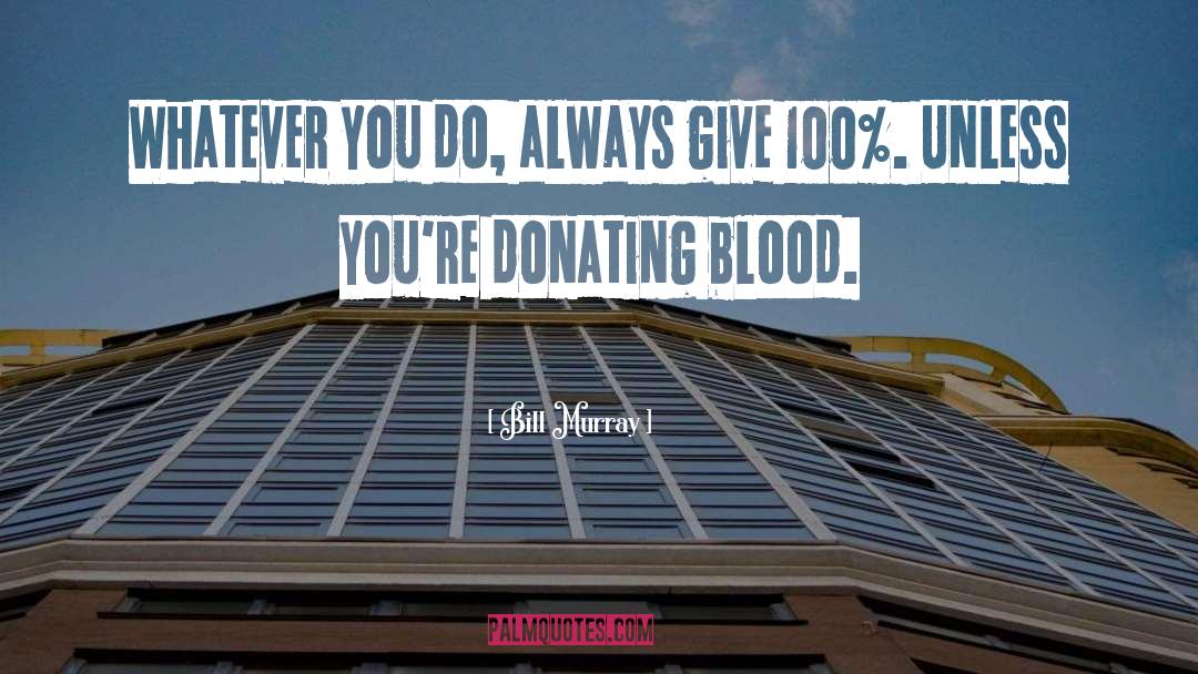 Organ Donation quotes by Bill Murray