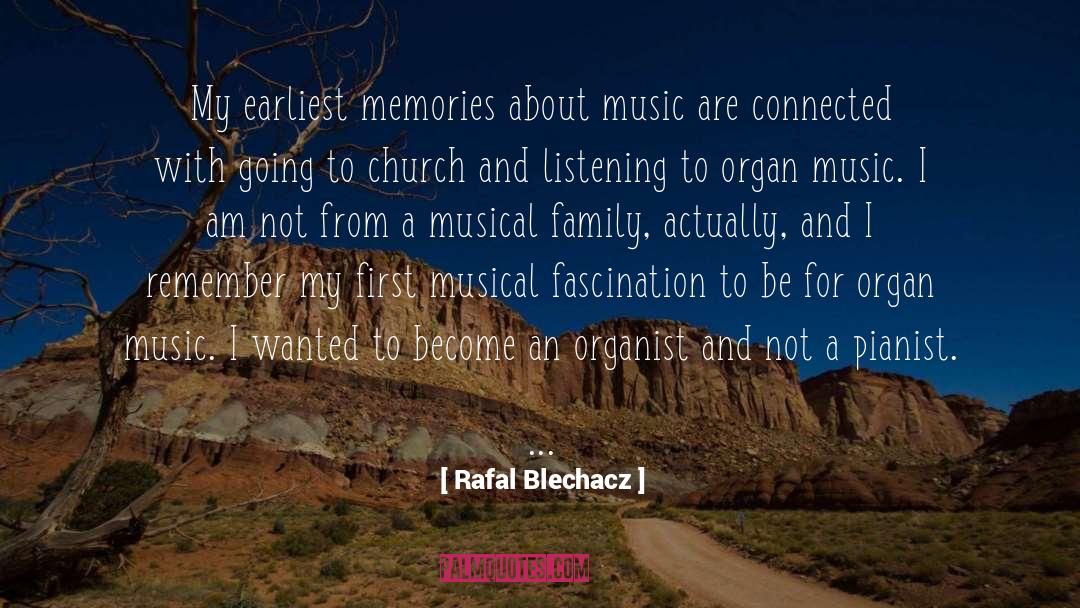 Organ Music quotes by Rafal Blechacz