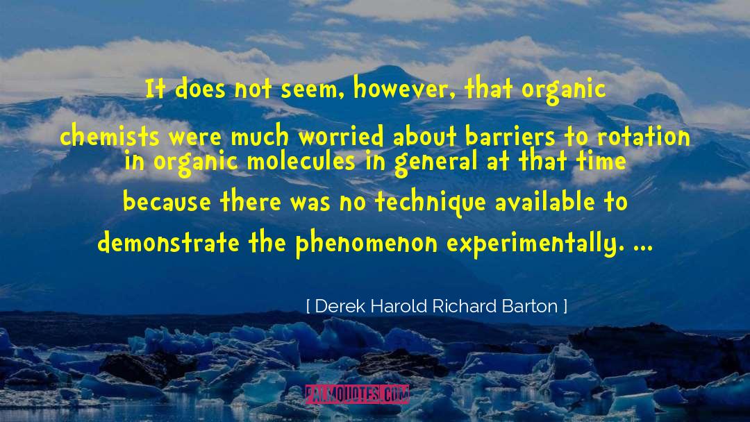 Organic Architecture quotes by Derek Harold Richard Barton