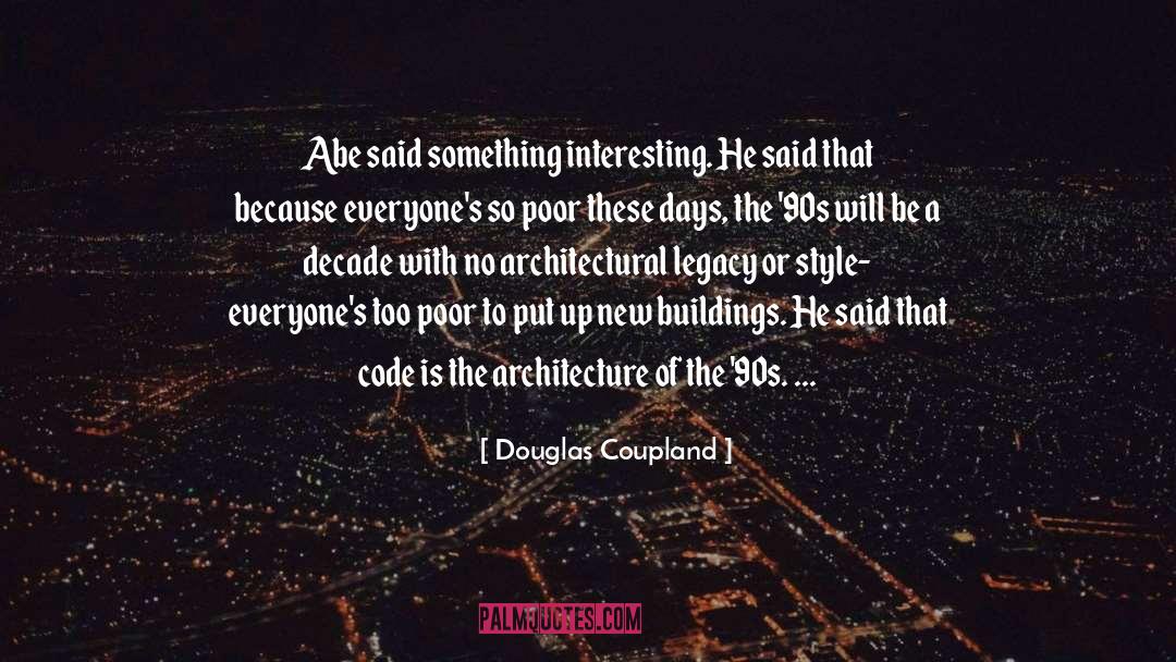 Organic Architecture quotes by Douglas Coupland