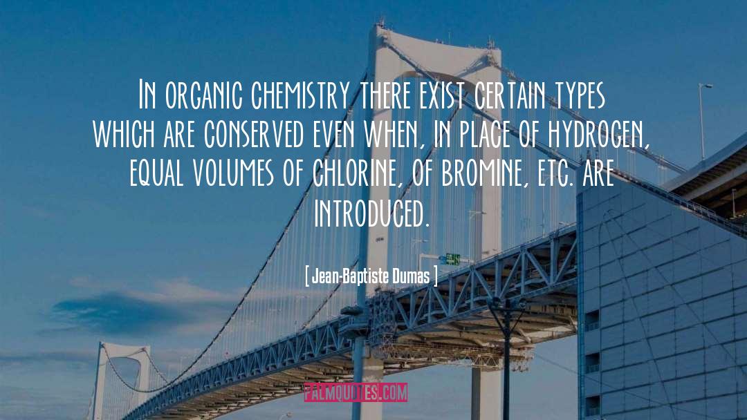 Organic Chemistry quotes by Jean-Baptiste Dumas