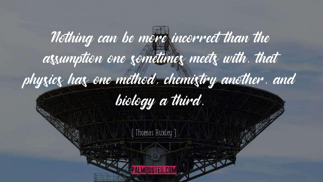 Organic Chemistry quotes by Thomas Huxley