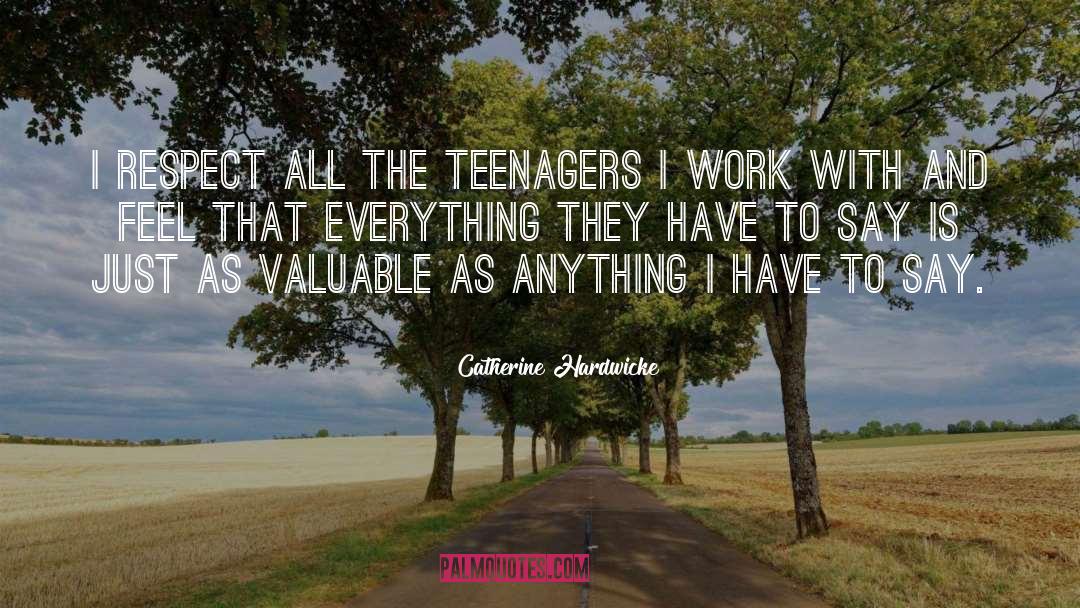 Organic Everything quotes by Catherine Hardwicke