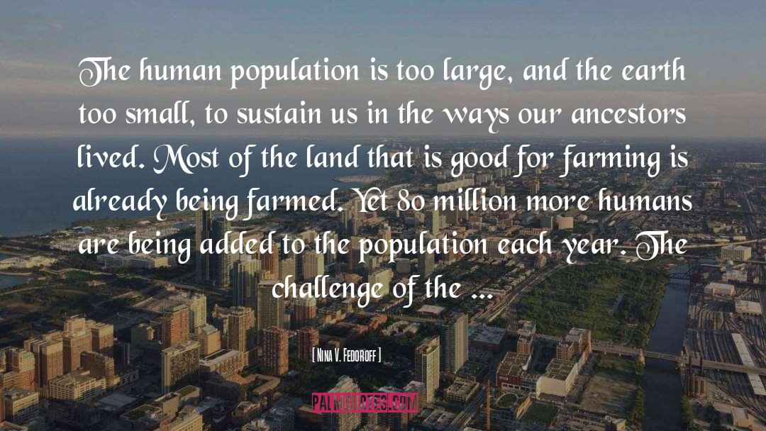 Organic Farming quotes by Nina V. Fedoroff