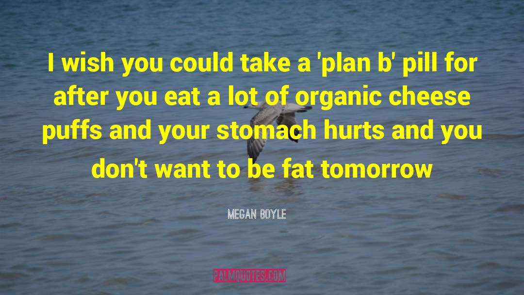 Organic Farming quotes by Megan Boyle