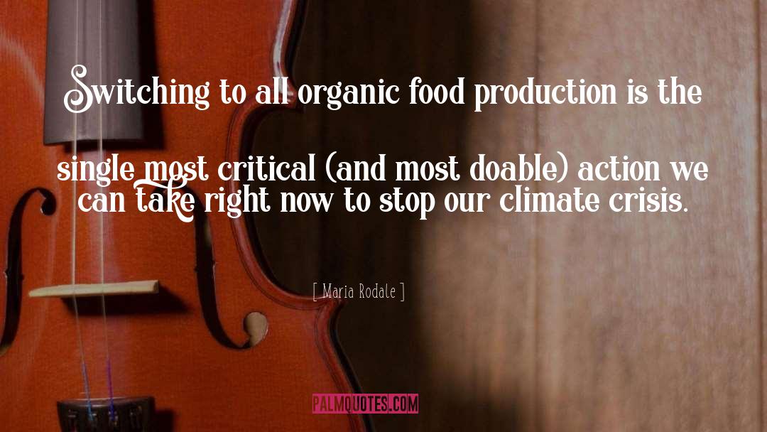 Organic Food quotes by Maria Rodale