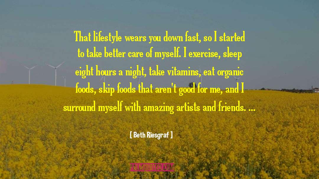 Organic Foods quotes by Beth Riesgraf