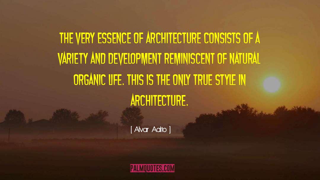 Organic Life quotes by Alvar Aalto