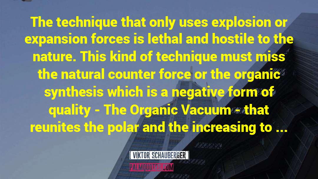 Organic Machine quotes by Viktor Schauberger