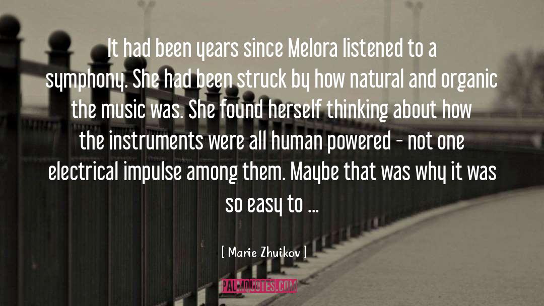 Organic Music quotes by Marie Zhuikov