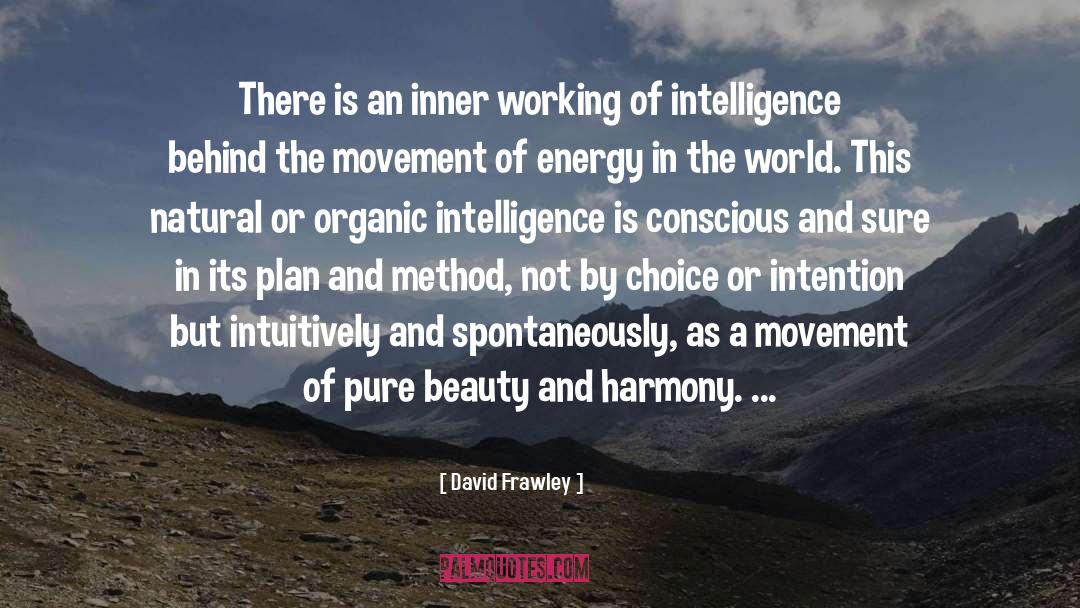 Organic quotes by David Frawley