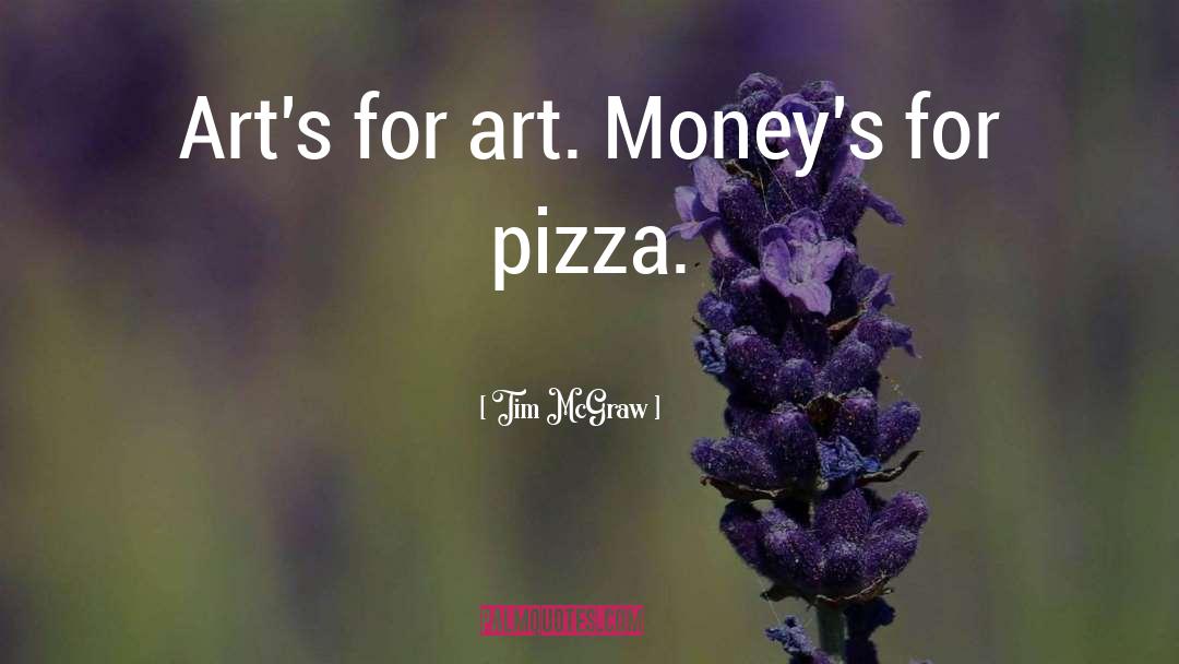 Organico Pizza quotes by Tim McGraw