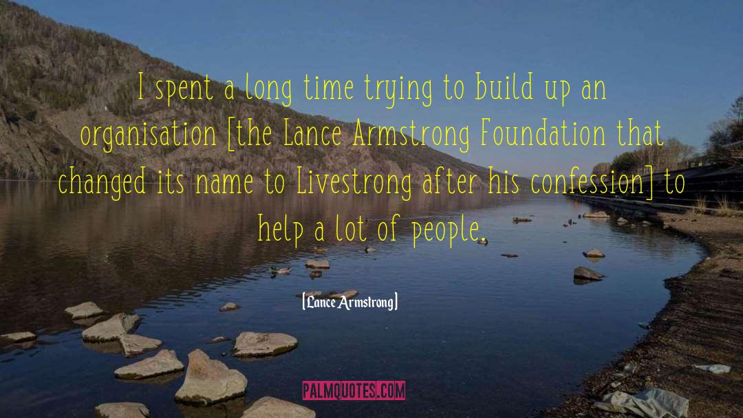 Organisation quotes by Lance Armstrong