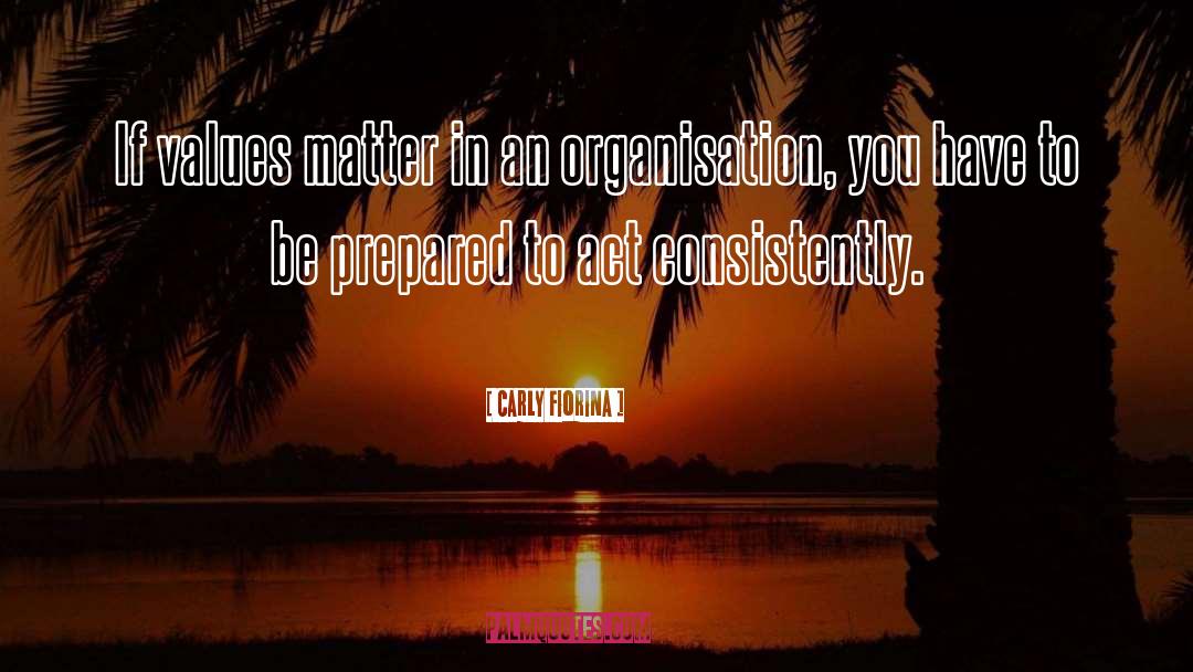 Organisation quotes by Carly Fiorina