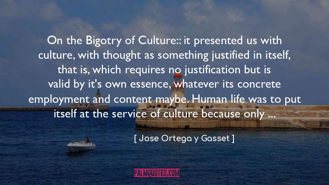 Organisational Culture quotes by Jose Ortega Y Gasset