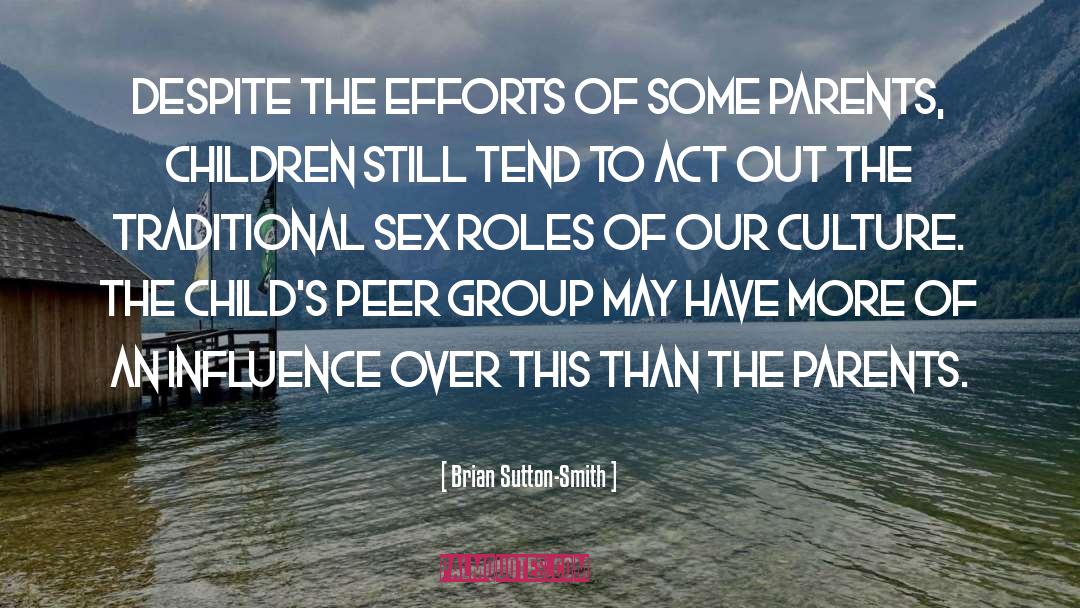 Organisational Culture quotes by Brian Sutton-Smith