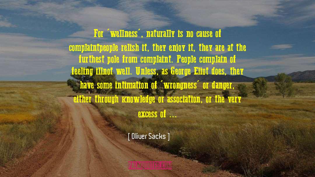 Organisational Wellness quotes by Oliver Sacks
