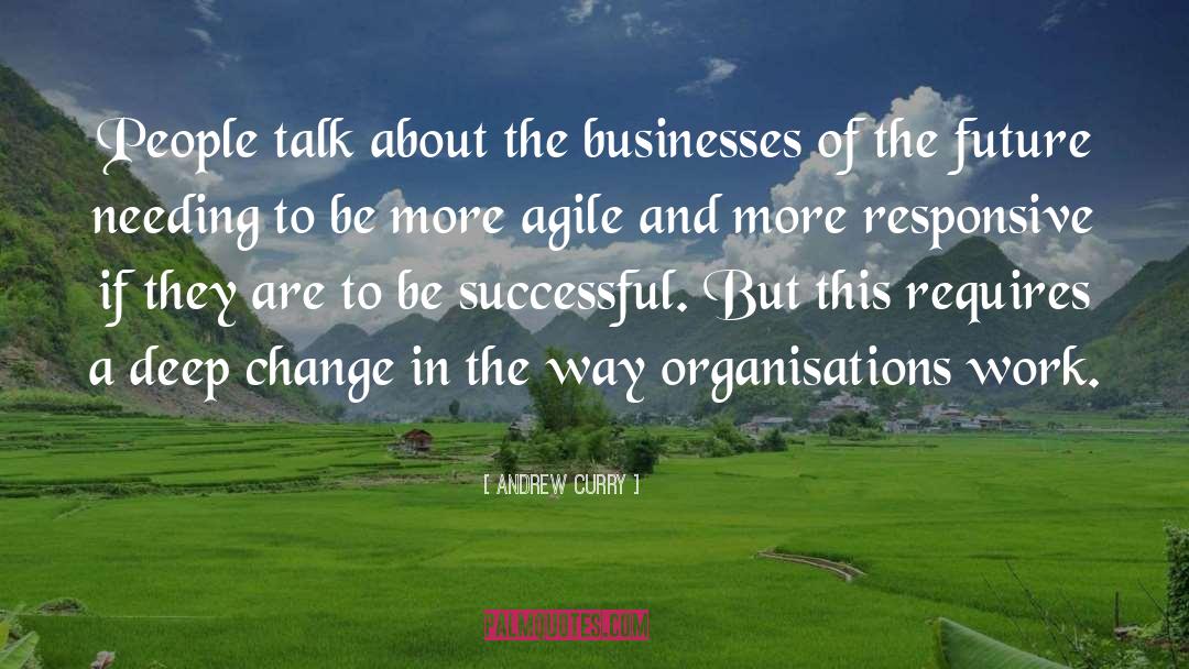 Organisations quotes by Andrew Curry