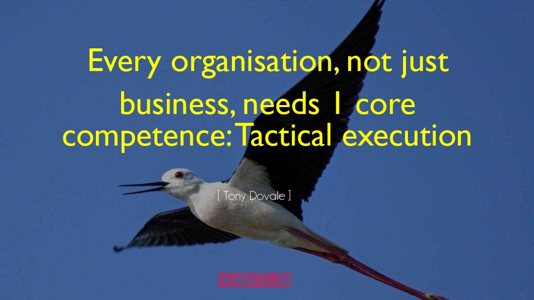 Organisations quotes by Tony Dovale